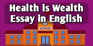 Health is Wealth Essay in English